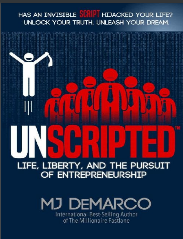 UNSCRIPTED Free PDF Download UNSCRIPTED by MJ DeMarco PDF